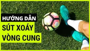 Bí Quyết Thực Hiện Kỹ Thuật Sút Bóng Xoáy Đỉnh Cao Cho Cầu Thủ